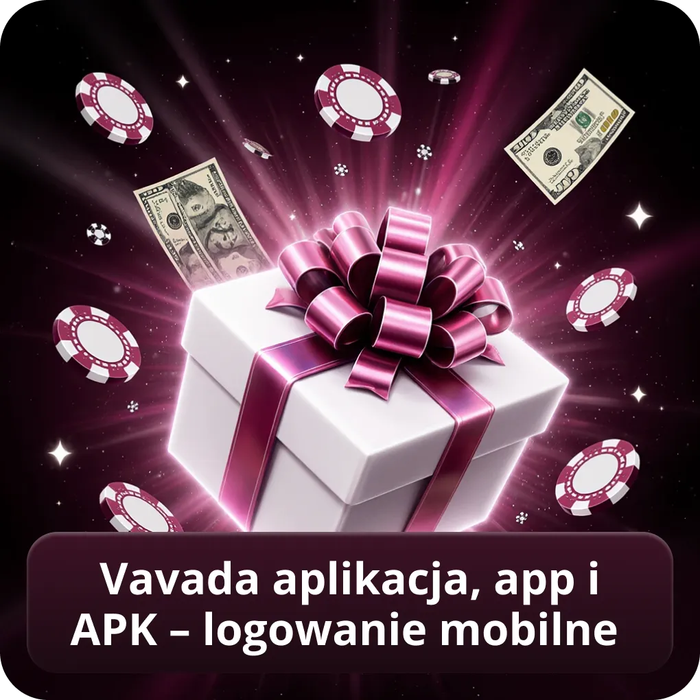 VAVADA aplikacja, app i APK – logowanie mobilne